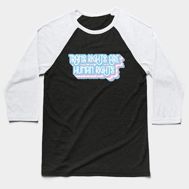 Trans Rights Are Human Right , Transgender rights, LGBTQ, transgender pride Baseball T-Shirt by Utopia Shop